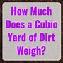 Image result for 1 Cubic Yard Soil