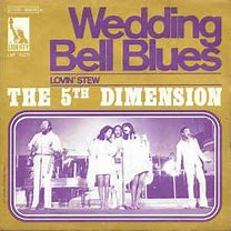 Image result for The 5th Dimension Wedding Bell Blues