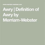 Image result for Awry Definition