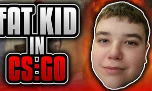 Image result for Fat CS:GO Player
