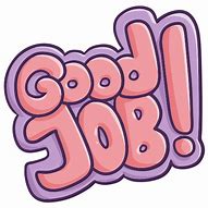 Image result for good jobs sticker