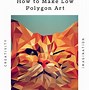 Image result for Polygon Digital Art