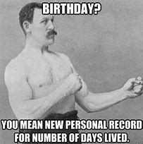 Image result for Best Friend Birthday Meme