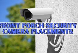 Image result for Front Porch Security Camera Placement