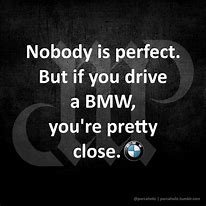 Image result for BMW Quotes