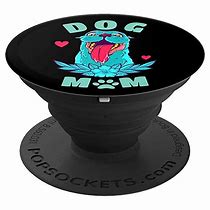 Image result for Must Love Dogs Pop Socket