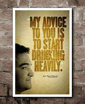Image result for Animal House Quotes Drink Heavily