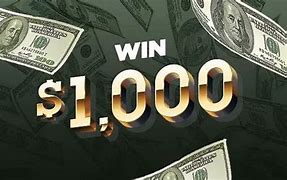 Image result for Winning 1000 Dollars