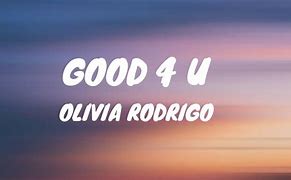 Image result for Olivia Rodrigo Song Lyrics Good 4 U