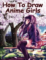 Image result for Anime Drawing Books for Beginners