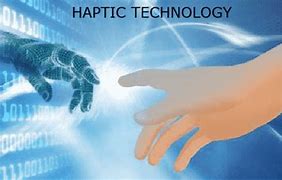 Image result for Haptic Technology