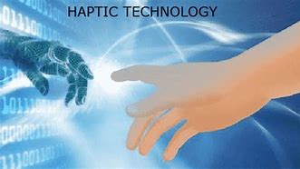 Image result for Applictions of Haptic Technology