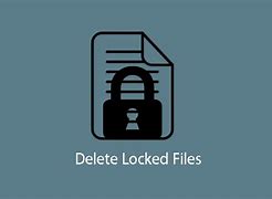 Image result for How to Unlock Locked Files
