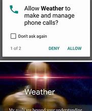 Image result for Weather Want to Make Call Meme
