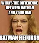 Image result for Batman What If Meme