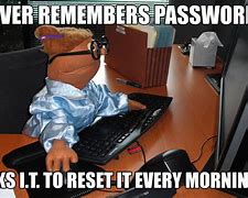 Image result for Stupid Password Meme