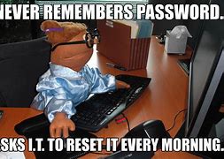 Image result for Work Password Meme