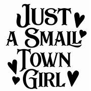 Image result for Small Town Girl Birthday Meme