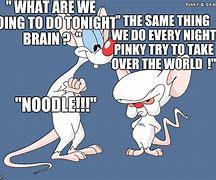 Image result for Pinky and Brain Yes Meme