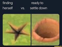 Image result for Ready to Settle Down Meme