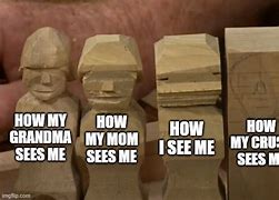 Image result for How'd He See Me Meme