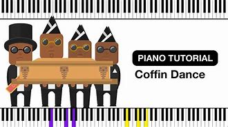 Image result for Coffin Dance Super Easy Piano