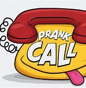 Image result for Best Prank Phone Calls