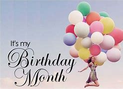 Image result for My Birthday Month Quotes