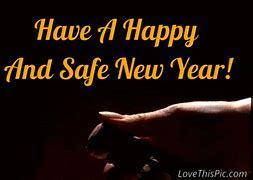 Image result for Have a Safe New Year's Eve