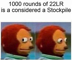 Image result for Meme 1000 Rounds
