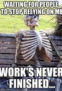 Image result for Work Death Meme