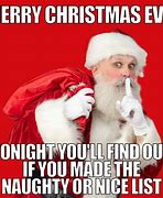 Image result for Tomorrow's Christmas Eve Meme