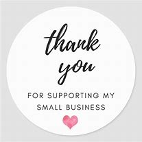Image result for Thank You for Supporting Our Small Business