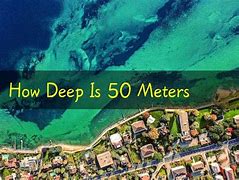 Image result for 100 Meters Deep