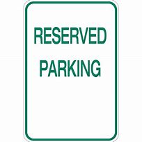 Image result for Reserve Parking Stand Sign