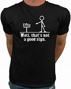 Image result for Funny T-Shirts