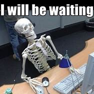 Image result for Skeleton Waiting Girl Meme