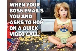 Image result for Looking for Work From Home Job Meme