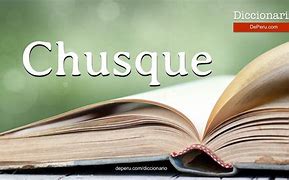 Image result for chusque