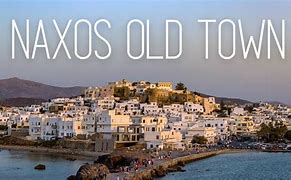 Image result for Old Town Naxos Greece
