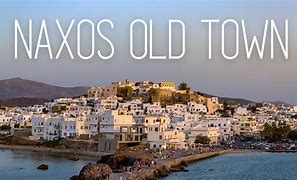 Image result for What Is the Main Town of Naxos