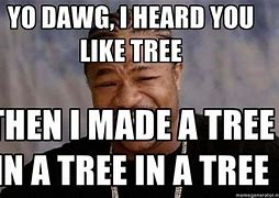 Image result for Yo Dawg Grammar Meme