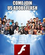 Image result for Adobe Flash Meme