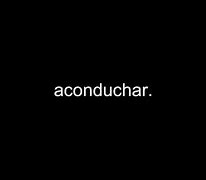 Image result for aconduchar