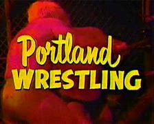 Image result for Portland Wrestling