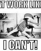 Image result for Meme That Stay You Laugh at Work