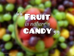 Image result for Fruits Qoutes