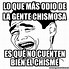 Image result for Gente Chismosa