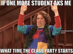 Image result for Class Party Meme