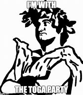 Image result for Toga Party Meme